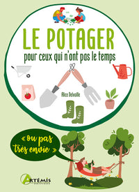 Le potager pour ceux qui n'ont pas le temps (ou pas très envie)