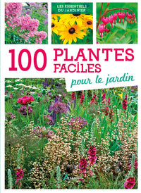 100 plantes faciles pour le jardin