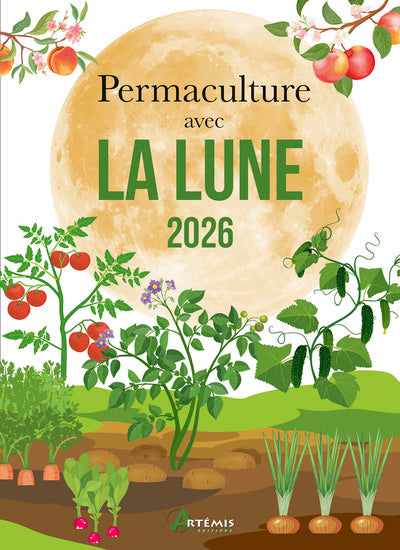 Permaculture avec la lune 2026