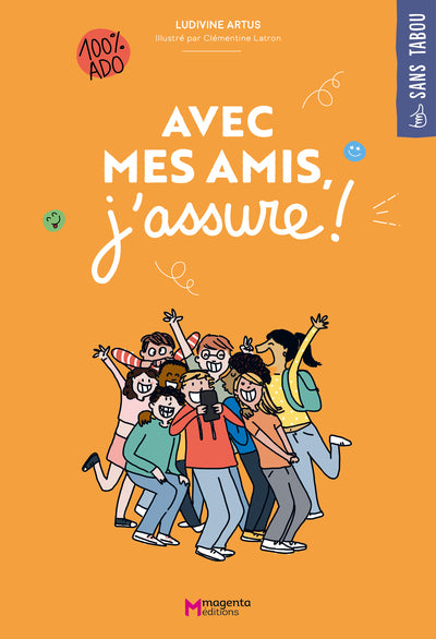 Avec mes amis, j'assure !