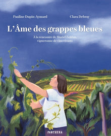 L'âme des grappes bleues