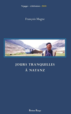 Jours tranquilles à Natanz
