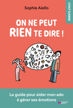 On ne peut rien te dire !