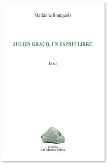 Julien Gracq, un esprit libre