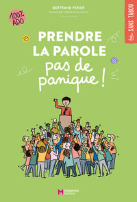 Prendre la parole, pas de panique !