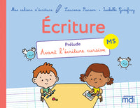 mdi mes cahiers d'écriture ms - prélude 5 exemplaires - pcf