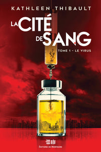 La cité de sang Tome 1 - Le virus