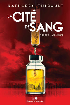 La cité de sang Tome 1 - Le virus