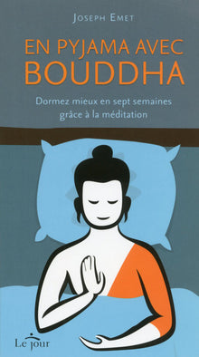 En pyjama avec Bouddha