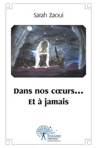 Dans nos coeurs... Et à jamais