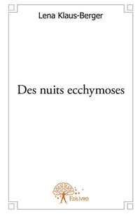 Des nuits ecchymoses