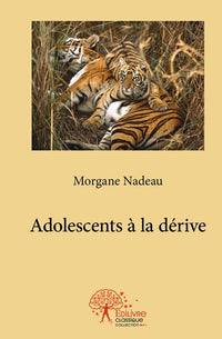 Adolescents à la dérive