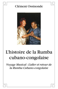 L'histoire de la Rumba cubano-congolaise