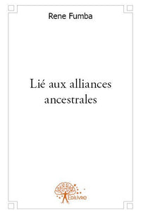 Lié aux alliances ancestrales