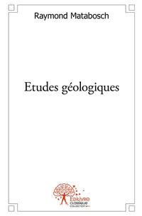Études géologiques