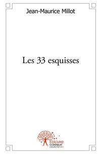 Les 33 esquisses