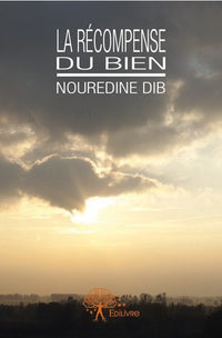 La récompense du bien