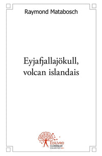 Eyjafjallajökull, volcan islandais