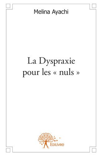 La Dyspraxie pour les nuls