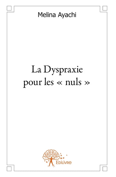 La Dyspraxie pour les nuls