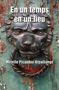 En un temps, en un lieu
