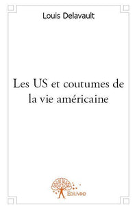 Les US et coutumes de la vie américaine