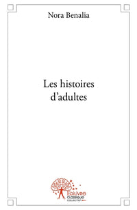 Les histoires d'adultes