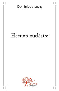 Election nucléaire