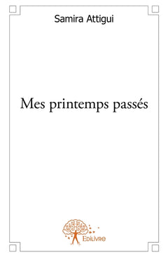 Mes printemps passés