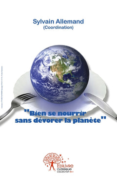 Bien se nourrir sans dévorer la planète