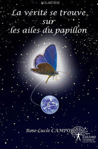 La vérité se trouve sur les ailes du papillon