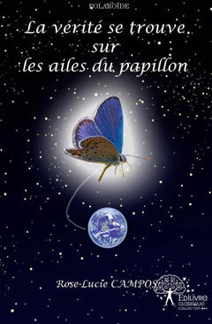 La vérité se trouve sur les ailes du papillon
