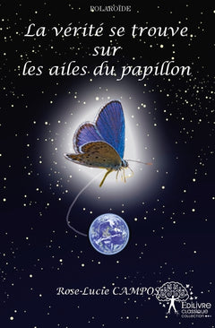 La vérité se trouve sur les ailes du papillon