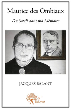Maurice des Ombiaux Du Soleil dans ma Mémoire