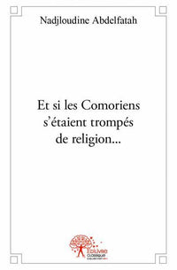 Et si les Comoriens s'étaient trompés de religion...