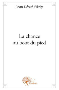 La chance au bout du pied