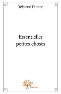 Essentielles petites choses