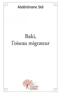 Baki, l'oiseau migrateur