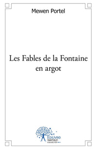 Les Fables de la Fontaine en argot