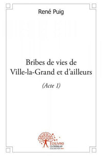 Bribes de vies de Ville-la-Grand et d'ailleurs