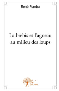 La brebis et l'agneau au milieu des loups