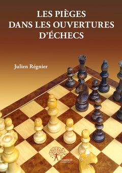 Les pièges dans les ouvertures d'échecs