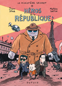 Le Ministère Secret - Tome 1 - Héros de la République
