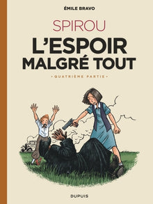 SPIROU l'espoir malgré tout (Quatrième partie)