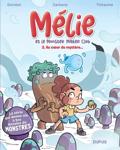 Mélie et le Monster Maker Club - Au coeur du mystère...