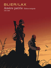 Amère patrie intégrale - Tome 0