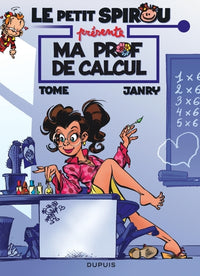 Le Petit Spirou présente... - Tome 3 - Ma prof de calcul