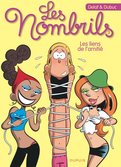 Les Nombrils - Tome 3 - Les liens de l'amitié