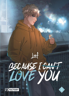 Because I can't love you - Tome 2