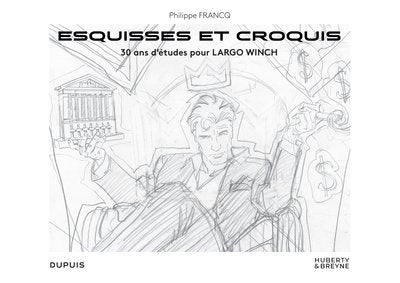 Largo Winch - Esquisses et croquis